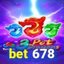 bet 678