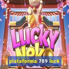 plataforma 789 luck