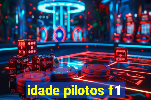 idade pilotos f1