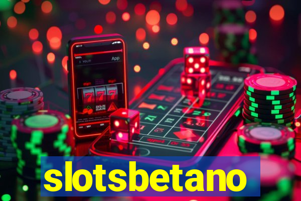 slotsbetano