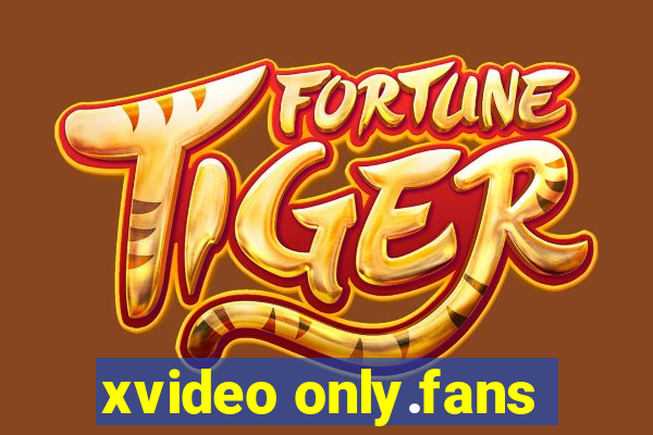 xvideo only.fans