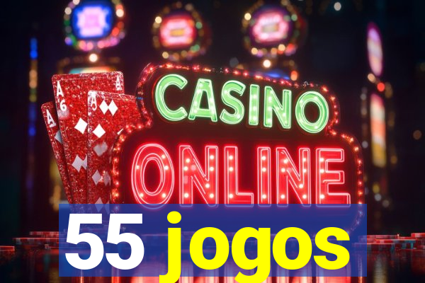 55 jogos