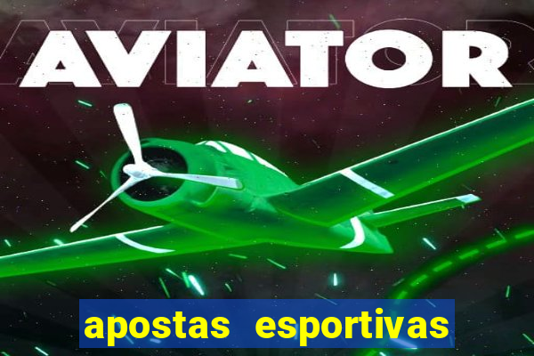 apostas esportivas plataforma de cassino online