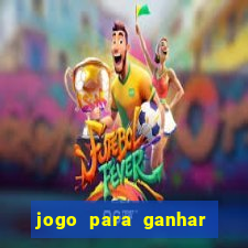 jogo para ganhar dinheiro sem depósito