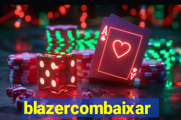 blazercombaixar