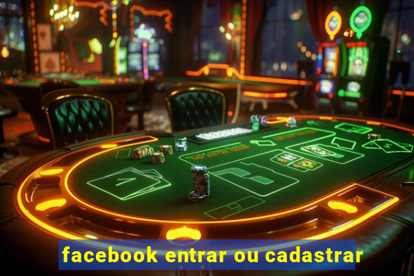 facebook entrar ou cadastrar