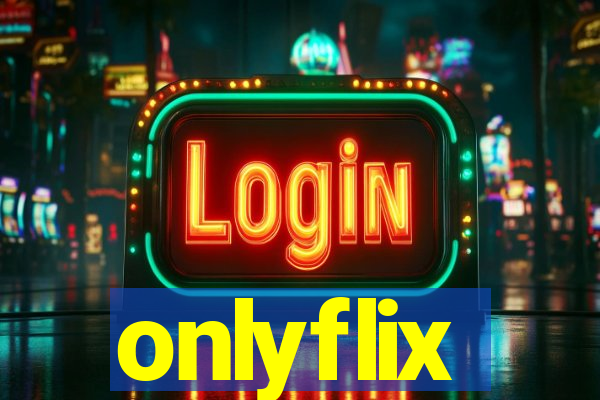 onlyflix