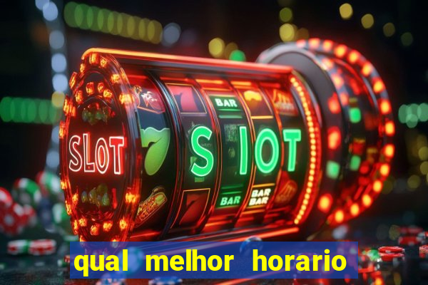 qual melhor horario para jogar betano