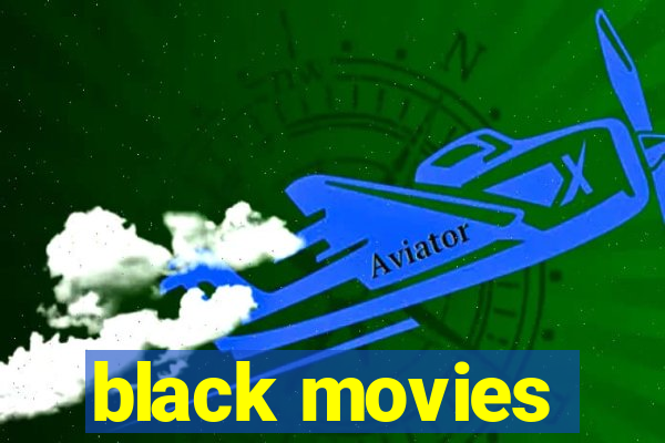 black movies