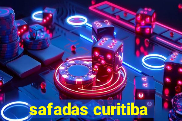 safadas curitiba