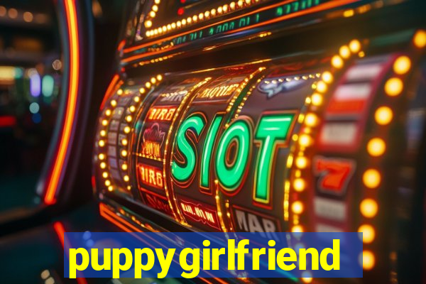 puppygirlfriend