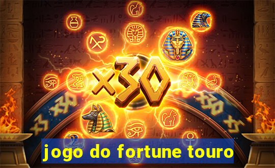 jogo do fortune touro