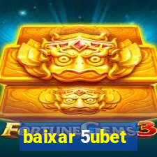 baixar 5ubet