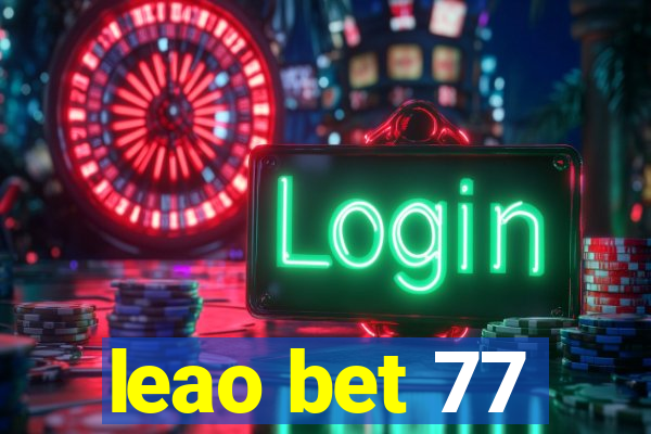 leao bet 77