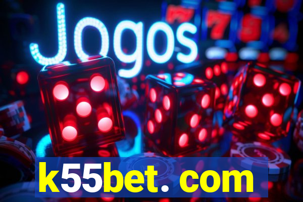 k55bet. com