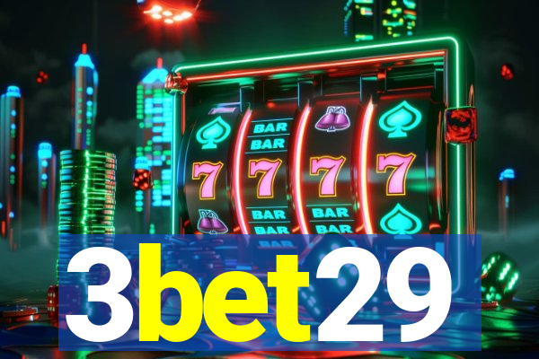 3bet29