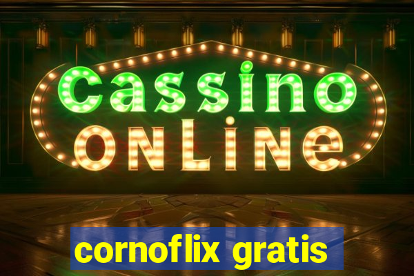 cornoflix gratis