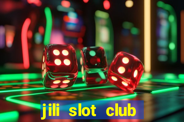 jili slot club jackpot 777