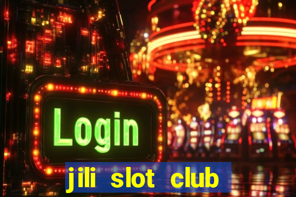 jili slot club jackpot 777