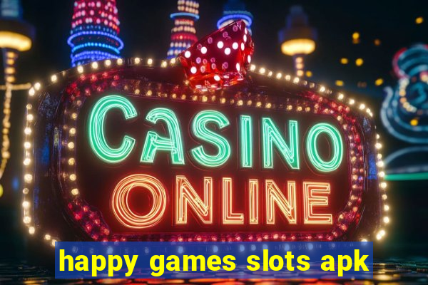 happy games slots apk