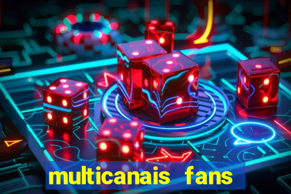 multicanais fans jogo ao vivo