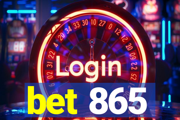 bet 865