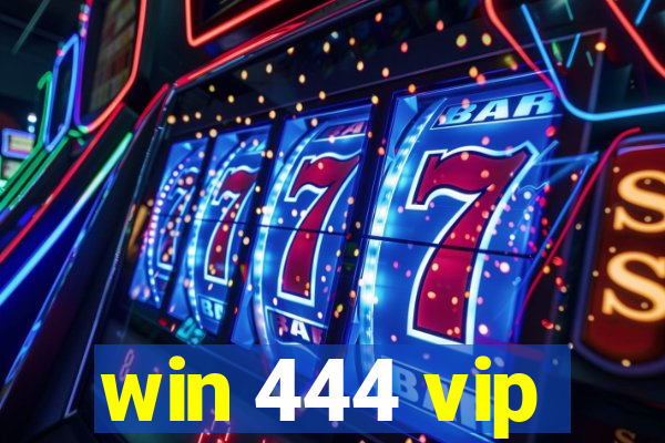 win 444 vip