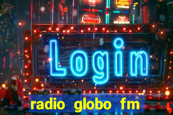 radio globo fm 90.1 salvador bahia