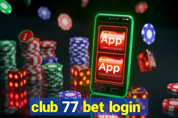 club 77 bet login