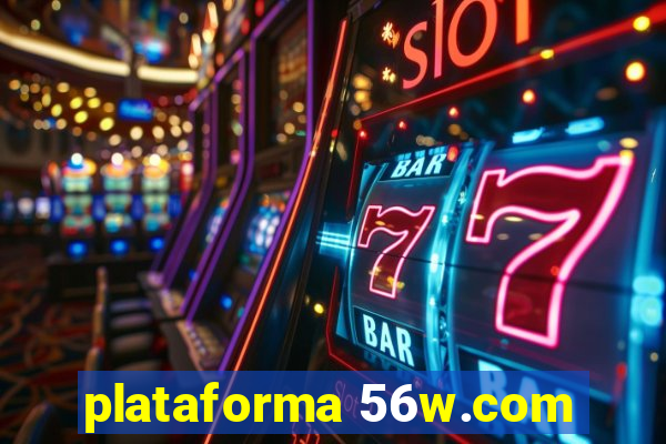 plataforma 56w.com