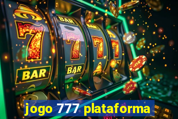 jogo 777 plataforma