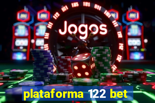 plataforma 122 bet