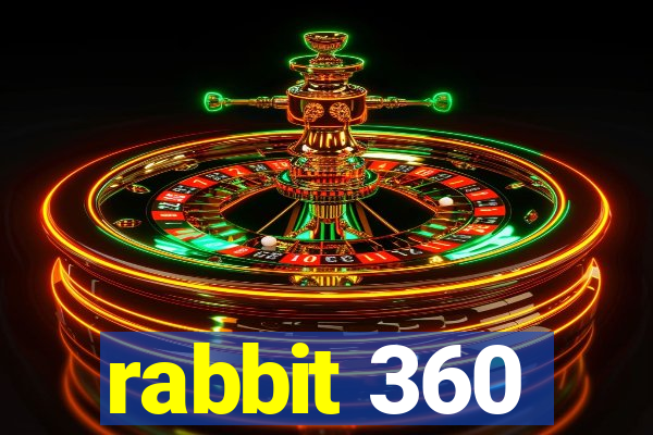 rabbit 360