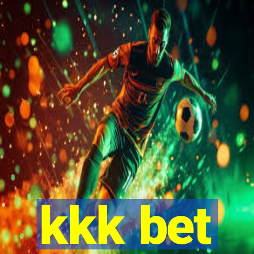 kkk bet