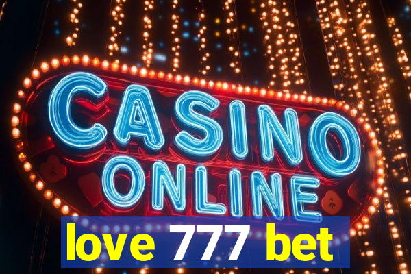 love 777 bet