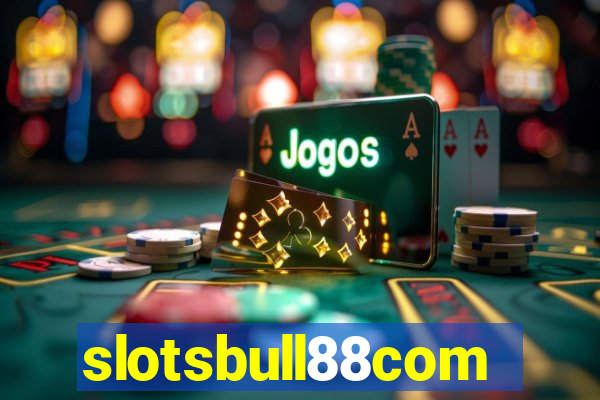 slotsbull88com