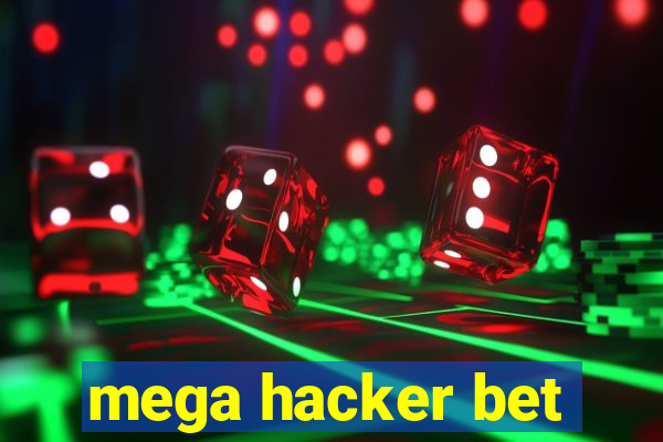 mega hacker bet