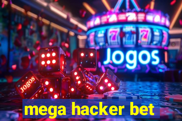 mega hacker bet