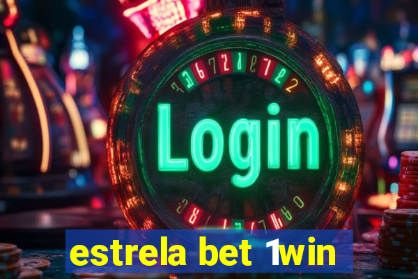 estrela bet 1win