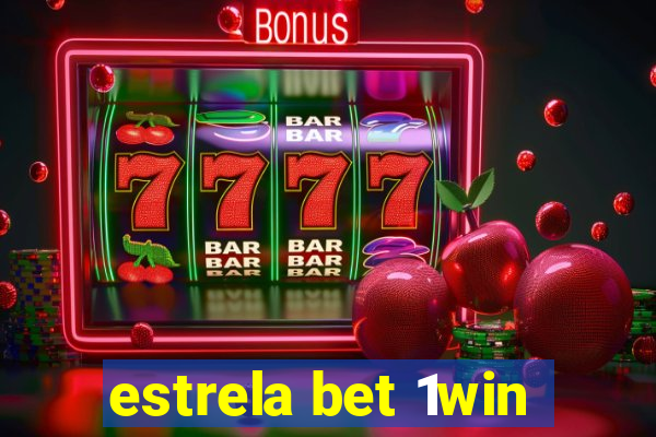 estrela bet 1win