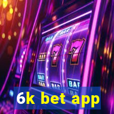 6k bet app