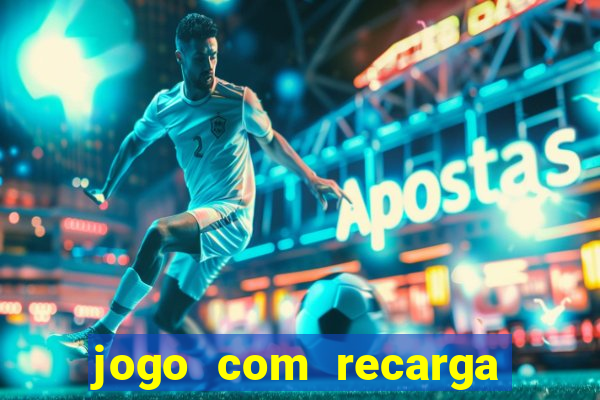 jogo com recarga de 1 real