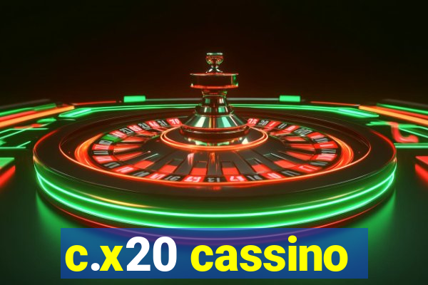 c.x20 cassino