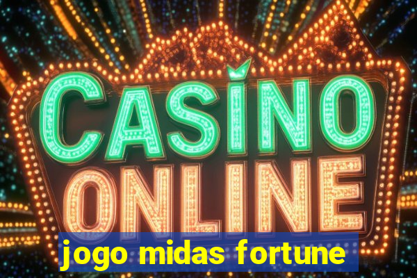 jogo midas fortune