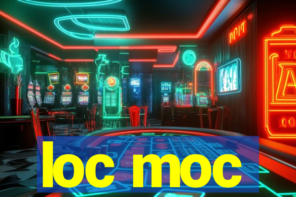 loc moc