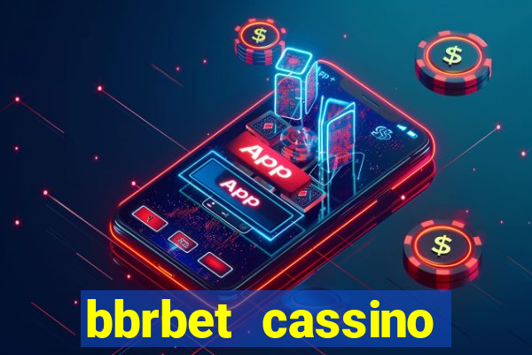 bbrbet cassino online jogos que ganha dinheiro real