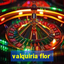 valquiria flor