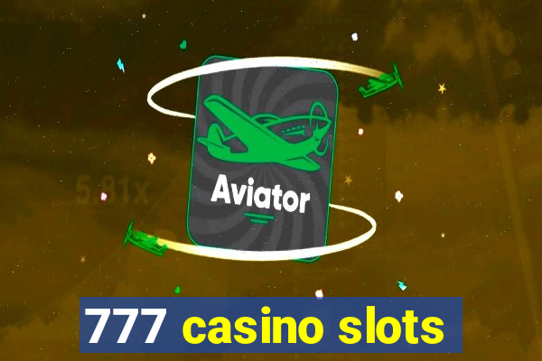 777 casino slots