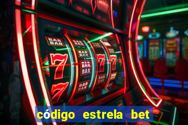 código estrela bet 5 reais