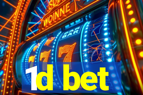 1d bet